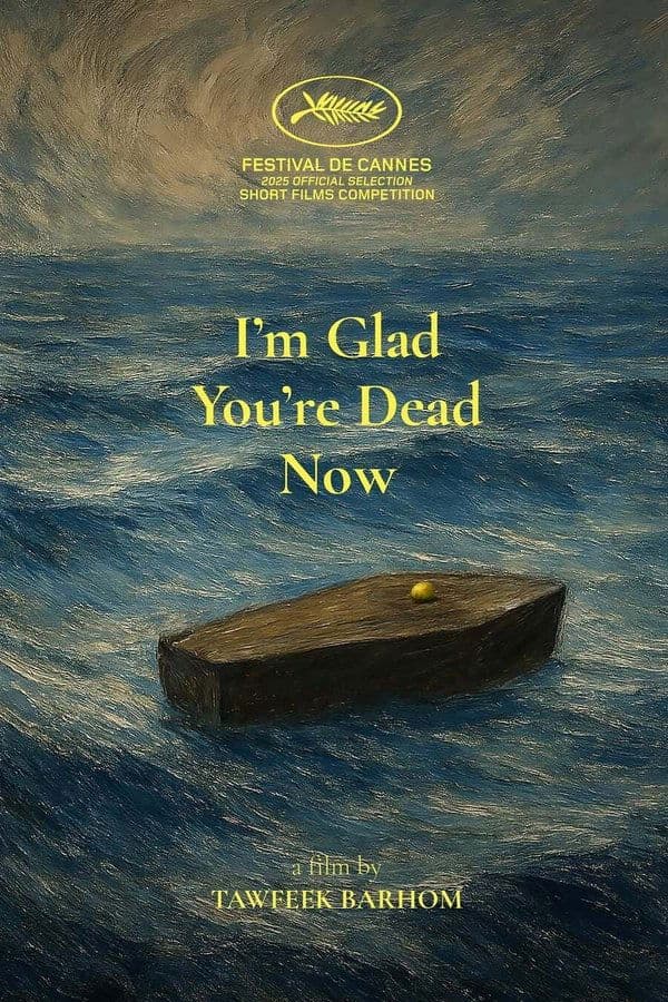 أنا سعيد لأنك ميت الآن (2025)