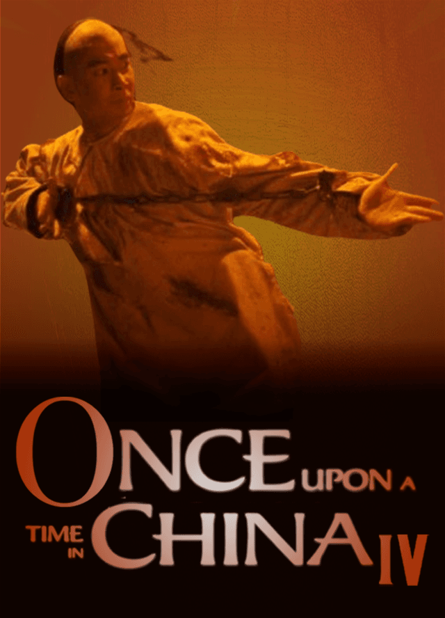 Once Upon a Time in China IV (1993)