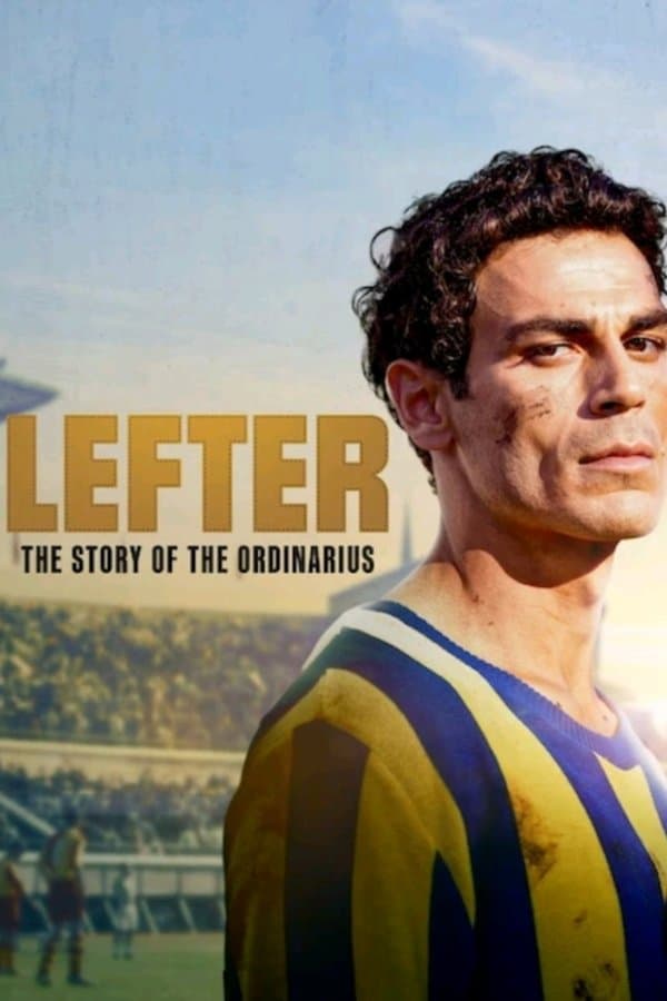 Lefter- The Story Of The Ordinarius (2025)