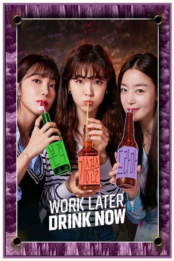 Work Later Drink Now